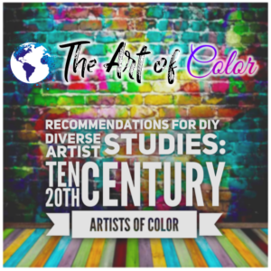 Recommendations for DIY Diverse Artist Studies: Ten 20th Century Artists of Color
